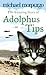 The Amazing Story of Adolphus Tips by Michael Foreman