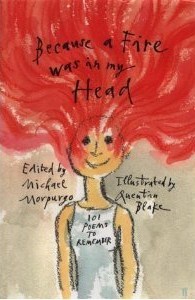 Because a Fire Was in My Head : 101 Poems to Remember (Hardcover)