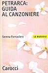 Petrarca: Guida al Canzoniere Petrarca: Guida al Canzoniere