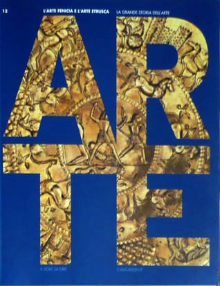 La Grande Storia dell'Arte - L'arte fenicia e l'arte etrusca (Paperback)