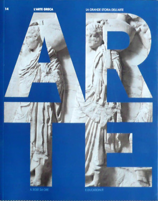 La Grande Storia dell'Arte - L'arte greca (Paperback)