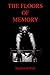The Floors of Memory by Stephen R. Wall