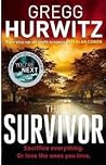 The Survivor by Gregg Hurwitz The Survivor by Gregg Hurwitz