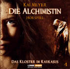 Das Kloster im Kaukasus (Die Alchimistin Hörspielreihe, #4)
