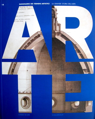 La Grande Storia dell'Arte - Dizionario dei termini artistici (Paperback)