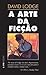 A Arte da Ficção