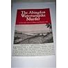 Abingdon Waterturnpike Murder, The: A True-life Tale of Crime and Punishment