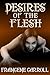 Desires of the Flesh (Etern...