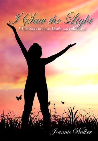 I Saw the Light - A True Story of a Near-Death Experience