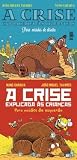 A Crise Explicada às Crianças