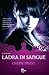 Ladra di sangue (Cheshire Red Reports, #1)