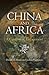China and Africa: A Century of Engagement