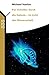 Per Anhalter durch die Galaxis im Licht der Wissenschaft
