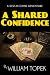 A Shared Confidence