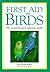 First Aid for Birds: The Es...