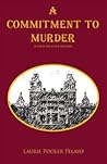 A Commitment to Murder