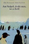 Am Südpol denkt man, ist es heiß (Hardcover)