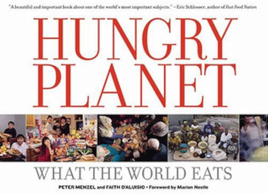Hungry Planet: What the World Eats