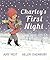 Charley's First Night