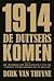 1914. De Duitsers komen