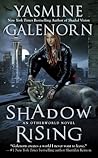Shadow Rising by Yasmine Galenorn