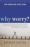 Why Worry?: Stop ...