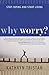 Why Worry? by Kathryn Tristan
