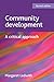 Community Development: A Critical Approach