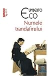 Numele trandafirului by Umberto Eco Numele trandafirului by Umberto Eco