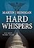 Hard Whispers