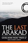 The Last Arakad (Volume 1)