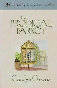 The Prodigal Parrot (Mysteries of Sparrow Island, #9)