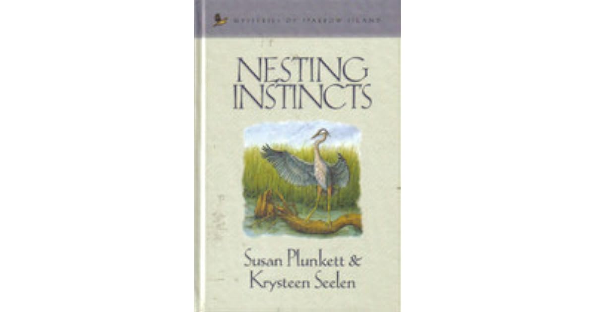 Nesting Instincts by Susan Plunkett