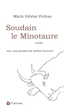 Soudain le Minotaure