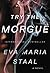 Try the Morgue