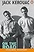 On the Road by Jack Kerouac