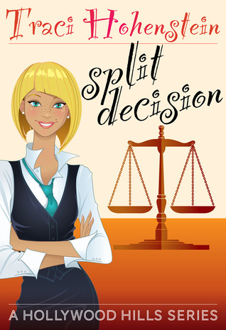 Split Decision (Hollywood Hills, #2)
