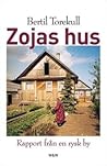 Zojas hus: Rapport från en rysk by