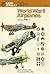 World War II Airplanes Volume 1