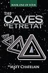 The Caves of Etretat (Book One of Four)