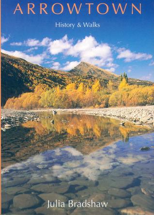 Arrowtown; History & Walks