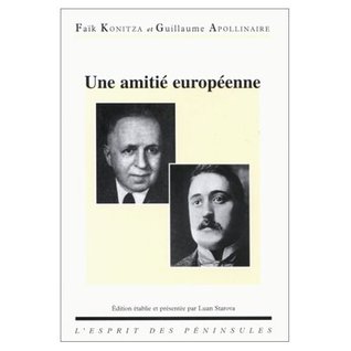 Faik Konitza et Guillaume Apollinaire: Une amitie europeenne
