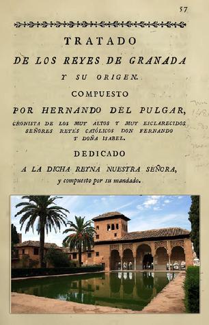 Tratado de los reyes de Granada y su origen