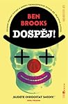 Dospěj by Ben Brooks