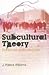 Subcultural Theory: Traditions and Concepts