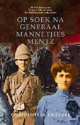 Op soek na generaal Mannetjies Mentz (Afrikaans Edition)