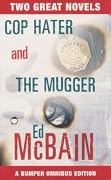 Cop Hater / The Mugger