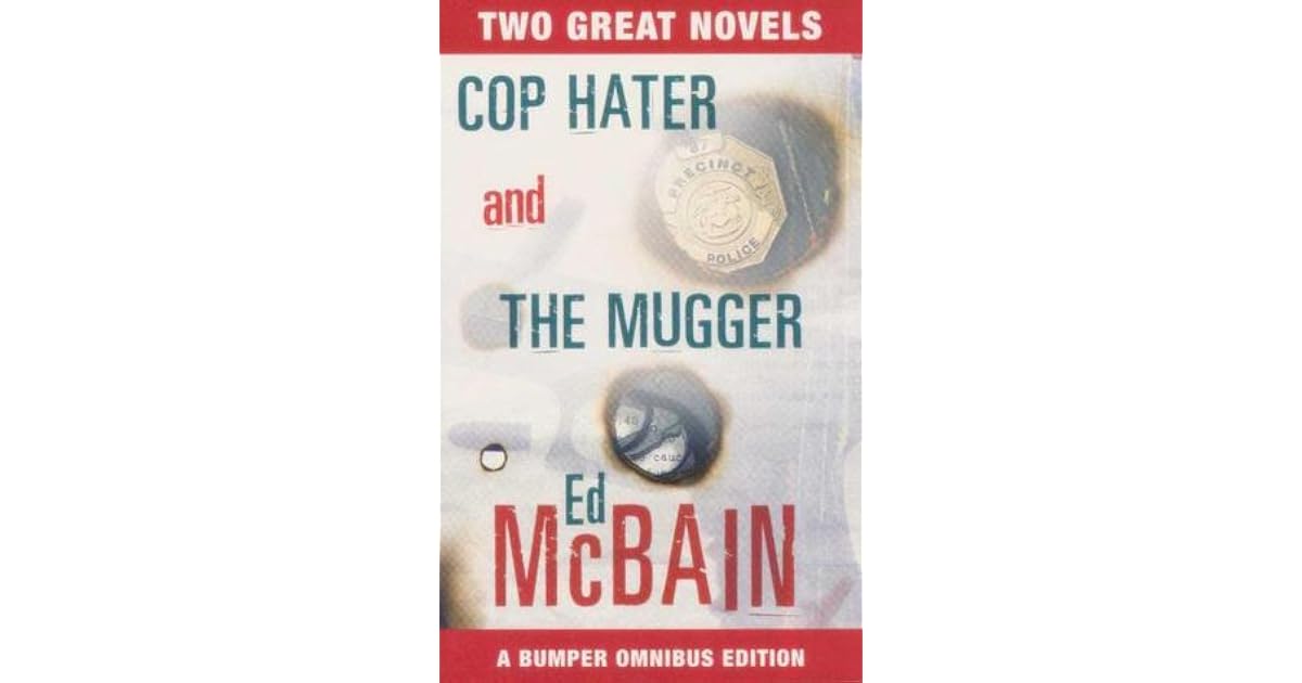 Cop Hater / The Mugger (87th Precinct, 1, 2) by