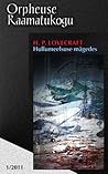 Hullumeelsuse mägedes by H.P. Lovecraft Hullumeelsuse mägedes by H.P. Lovecraft