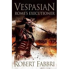Rome S Executioner Vespasian 2 By Robert Fabbri